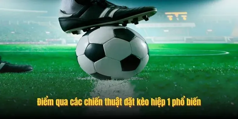 Phân Tích Kèo Tài Xỉu Hiệp 1 Và Chiến Thuật Đọc Vị Nhịp Độ Trận Đấu 2026