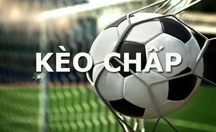 Tìm Hiểu Kèo Chấp Là Gì Và Cách Phân Tích Tỷ Lệ Chấp Chuyên Sâu Năm 2026
