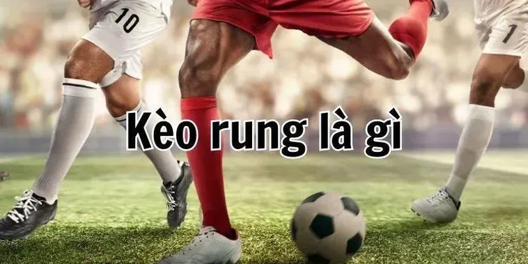 Chiến Thuật Chinh Phục Kèo Rung Trong Bóng Đá Đỉnh Cao Năm 2026